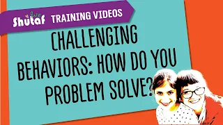 Challenging Behaviors How Do You Problem Solve