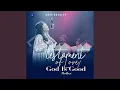 Testament of Love / God Is Good