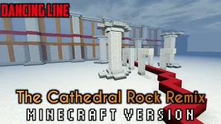 Download Dancing Line - The Cathedral Rock Remix [Minecraft Version] MP3