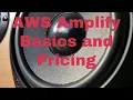 How AWS Amplify can be used to AMPLIFY your App Development AWS Amplify Basics and Pricing