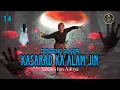 DONGENG SUNDA KASARAD KA ALAM JIN BAGIAN 14