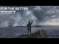 Download Lagu For The Better - Parasite