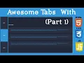 Awesome Tabs with html css and javascript part 1