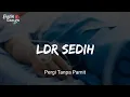 LDR Sedih || Pergi Tanpa Pamit