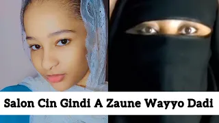 salon cin gindi a zaune wayyo dadi