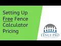 Setting up fence calculator