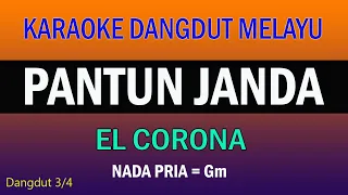 Download KARAOKE PANTUN JANDA -DANGDUT MELAYU NO VOKAL ( EL CORONA ) MP3