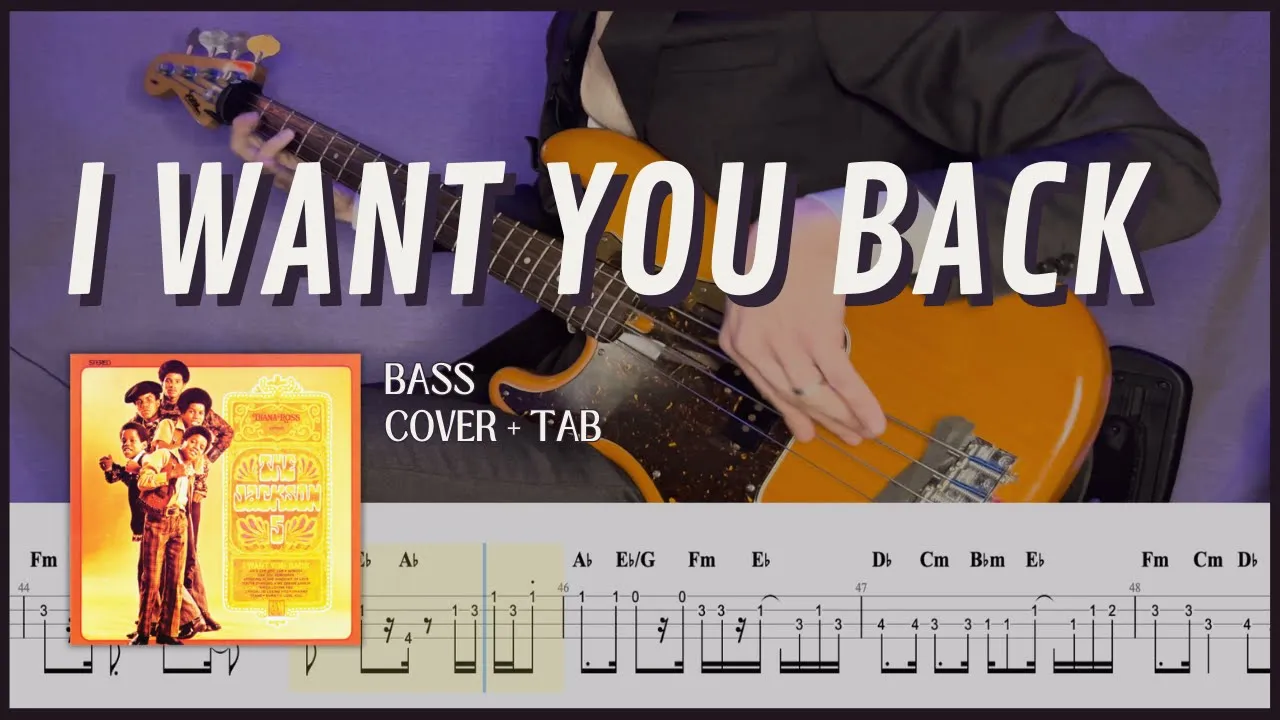 I want you back - The Jackson 5 (Bass Cover with Tab) I want you back - The Jackson 5 (Bass Cover with Tab)