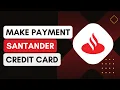 How Do I Make A Payment On My Santander Bank Credit Card