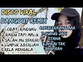 Download Lagu DISCO VIRAL DANGDUT REMIX !! FULL ALBUM @sunjachannel0182 