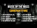 Download Lagu Music of the Mass | 8 Beloved Communion Songs | Catholic Hymns | Choir w/ Lyrics | Sunday 7pm Choir