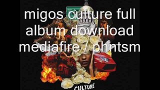 migos culture full album download links 2017