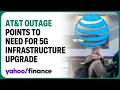 AT T outage resolved plus why 5G infrastructure needs an upgrade