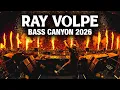 RAY VOLPE Bass Canyon 2026 Full Set
