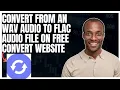 Hoe u van WAV-audio naar FLAC-audiobestanden kunt converteren op de website van FreeConvert