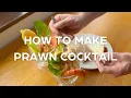 How to make Prawn Cocktail with Marie Rose from scratch