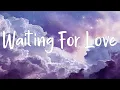 Avicii -Waiting For Love (lyrics)