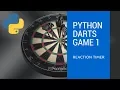1 Darts Game Reaction Timer in Python