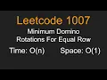 Minimum Domino Rotations For Equal Row - Leetocde 1007