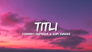 titli chinmayi sripaada u0026 gopi sunde lyrics lyrical bam hindi