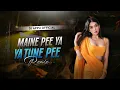 Lagu Maine Pee Ya Tune Pee (New Style Matal Roadshow Dance Mix) Dj Appu