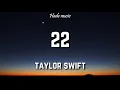 Download Lagu Taylor Swift - 22 (Lyrics)