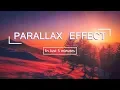 Parallax Effect HTML CSS In Just 5 Minutes Parallax Scrolling Tutorials 2019