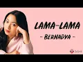 Download Lagu Lama-Lama - Bernadya (Lirik Lagu) ~ Lama-lama lelah juga aku seperti hanya aku yang butuhkan kamu