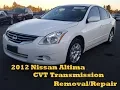 2012 Nissan Altima CVT Transmission Repair