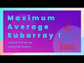 Solving the Maximum Average Subarray I Problem in Java LeetCode 75 Study Plan
