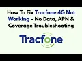 How To Fix Tracfone 4G Not Working - No Data APN Coverage Troubleshooting