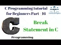 C Programming tutorial for Beginners Part 16 Break Statement