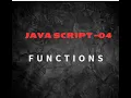 JAVA SCRIPT - 4 JavaScript Functions part