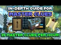 In-Depth Guide on How to Complete 25 Master Clues Per Hour