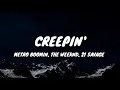 Download Lagu Metro Boomin, The Weeknd - I don't wanna know (Creepin') (Lyrics) video #metroboomin #theweeknd