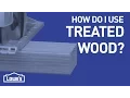 What s Up With Treated Wood DIY Basics