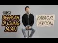 Lagu Berpisah Di Ujung Jalan - Sultan | Karaoke Version | ALOtone Cover