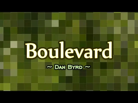 Download MP3 Boulevard - Dan Byrd (KARAOKE VERSION)