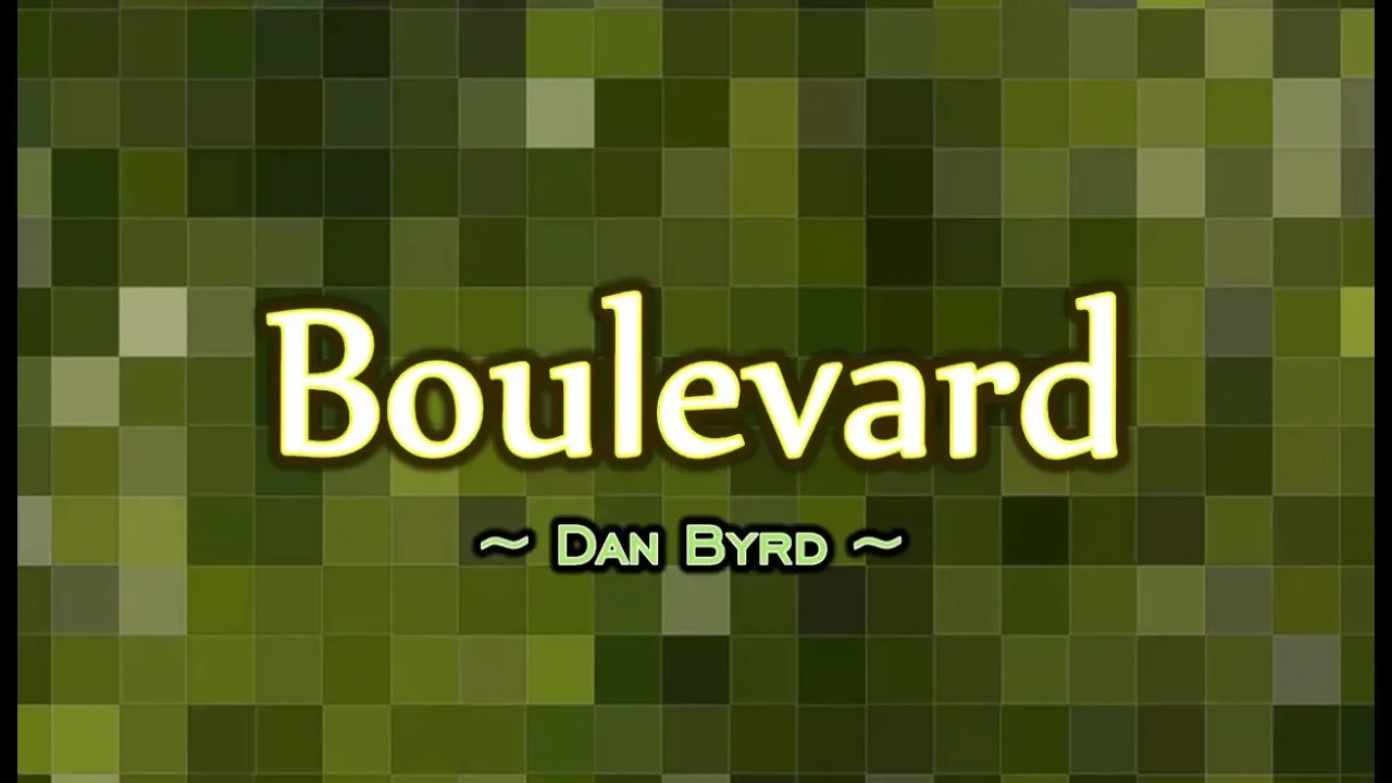Boulevard - Dan Byrd (KARAOKE)