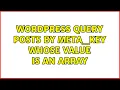 Wordpress Query posts by meta - key whose value is an array