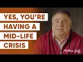 13 Signs You are Having a Midlife Crisis - Matthew Kelly