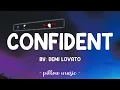 Confident - Demi Lovato (Lyrics) 🎵