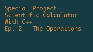 ASMR Coding Challenge - Scientific Calculator Episode 2 The Operations Implementation C