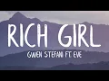 Download Lagu Gwen Stefani - Rich Girl (Lyrics) ft. Eve