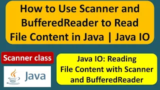 How to Use Scanner and BufferedReader to Read File Content in Java Java IO Java Tutorial
