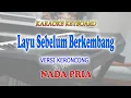 Download Lagu LAYU SEBELUM BERKEMBANG ll KARAOKE KERONCONG ll TETY KADI ll NADA PRIA AS=DO