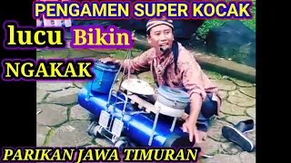 Download PENGAMEN SUPER KOCAK BIKIN NGAKAK PARIKAN KHAS JAWA TIMURAN MP3