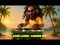 Lagu RAIM LAODE - LESUNG PIPI (REGGAE VERSION)