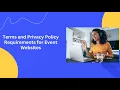 Terms and Privacy Policy Requirements for Event Websites
