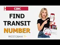 How to Find CIBC Transit Branch Number